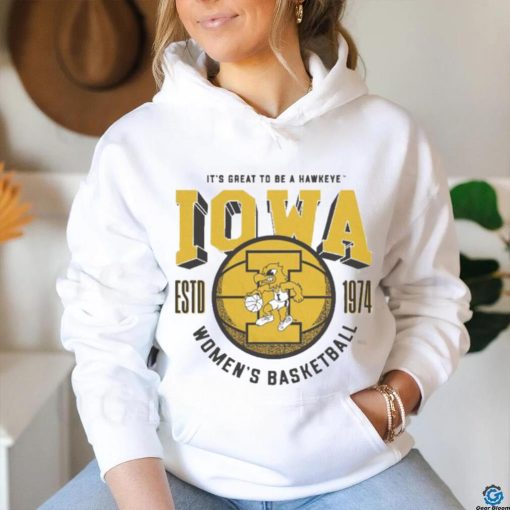 Official Iowa Women’s Basketball 1974 It’s Great To Be A Hawkeye Iowa T shirt