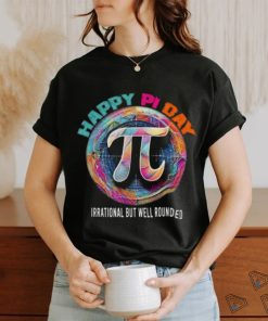 Official Irrational but well rounded Pi Day Math Day Student Teacher shirt