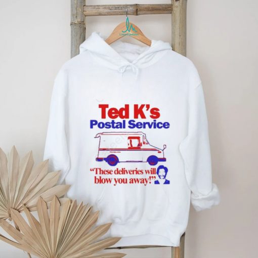 Official Itisbarelylegal Store Ted K’s Postal Service These Deliveries Will Blow You Away Shirt