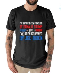 Official I’ve Never Been Fondled By Donald Trump But Joe Biden Shirt