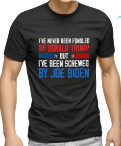 Official I’ve Never Been Fondled By Donald Trump But Joe Biden Shirt