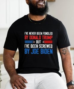 Official I’ve Never Been Fondled By Donald Trump But Joe Biden Shirt