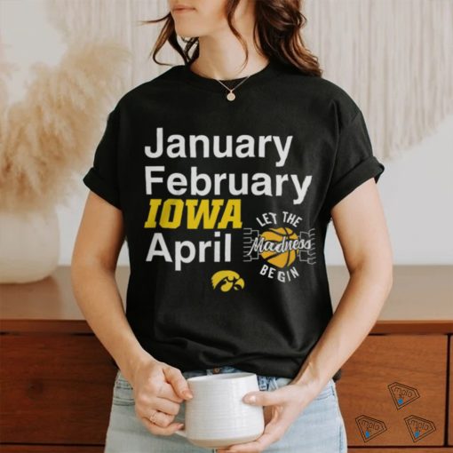 Official January February Iowa Hawkeyes NCAA Basketball March Madness 2024 Shirt