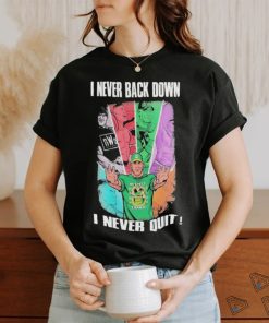 Official John Cena I Never Back Down I Never Quit Custom T shirt