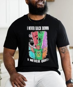 Official John Cena I Never Back Down I Never Quit Custom T shirt