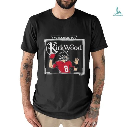 Official Kirk Cousins Welcome To Kirkwood Shirt