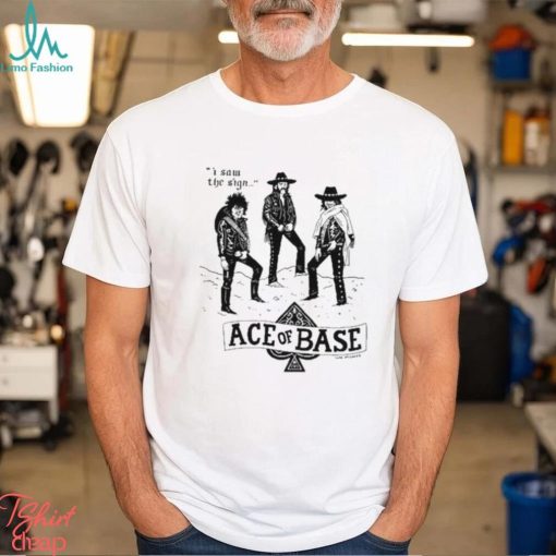 Official Lukey Mcgarry I Saw The Sign Ace Of Base Shirt