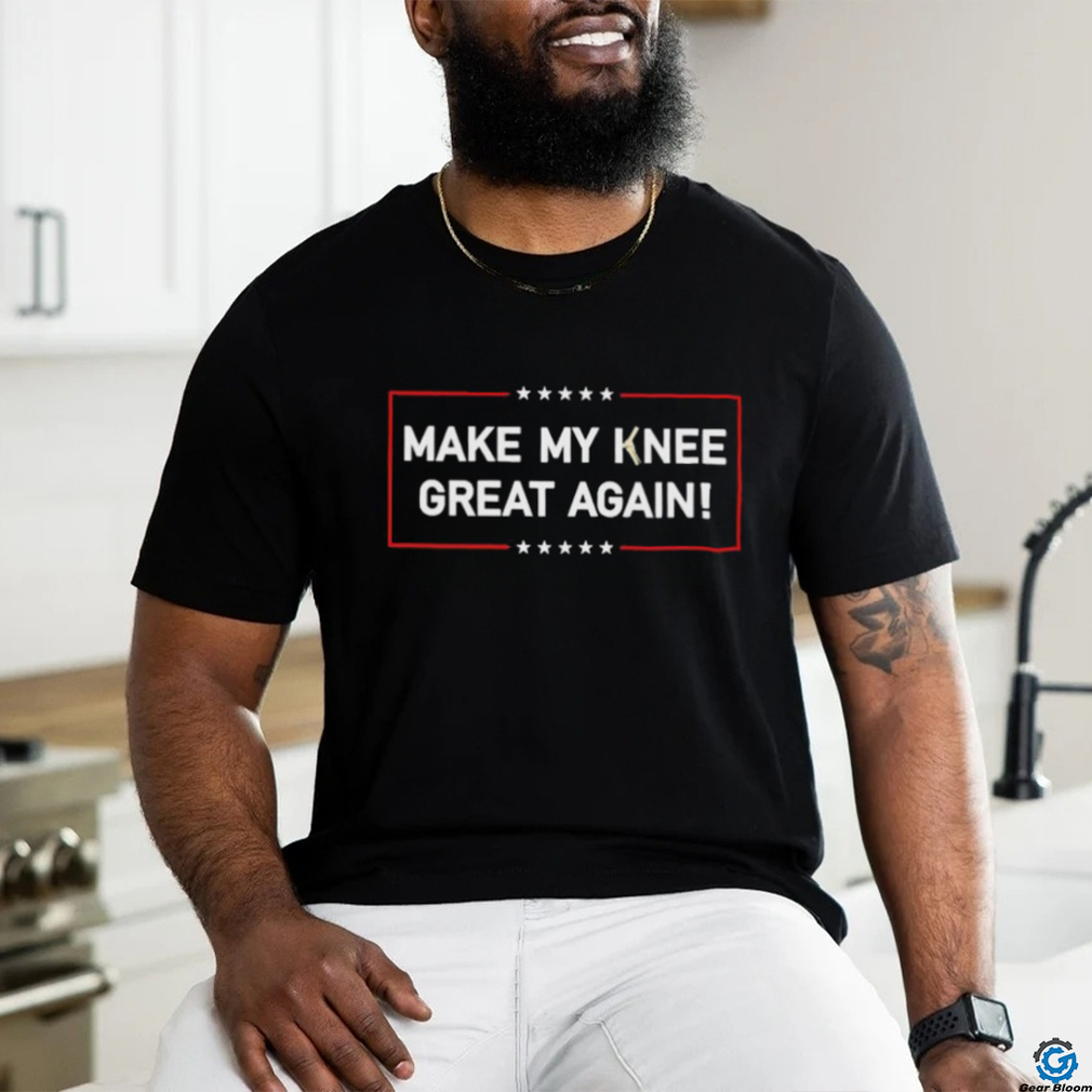 Official Make my knee great again shirt Official Make my knee great again shirt