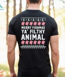 Official Merry Fishmas Ya’ Filthy Animal T shirt