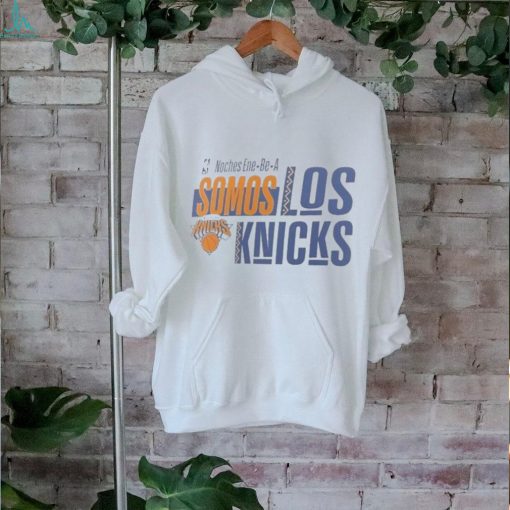Official NBA Noches Ene Be A Training 2024 New York Knicks Somos Los Knicks Shirt