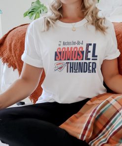 Official NBA Noches Ene Be A Training 2024 Oklahoma City Thunder Somos Los Thunder Shirt