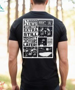 Official News Ducks Est 1993 Extra Still Mighty 30 Years Later Let’s Go Ducks T Shirt