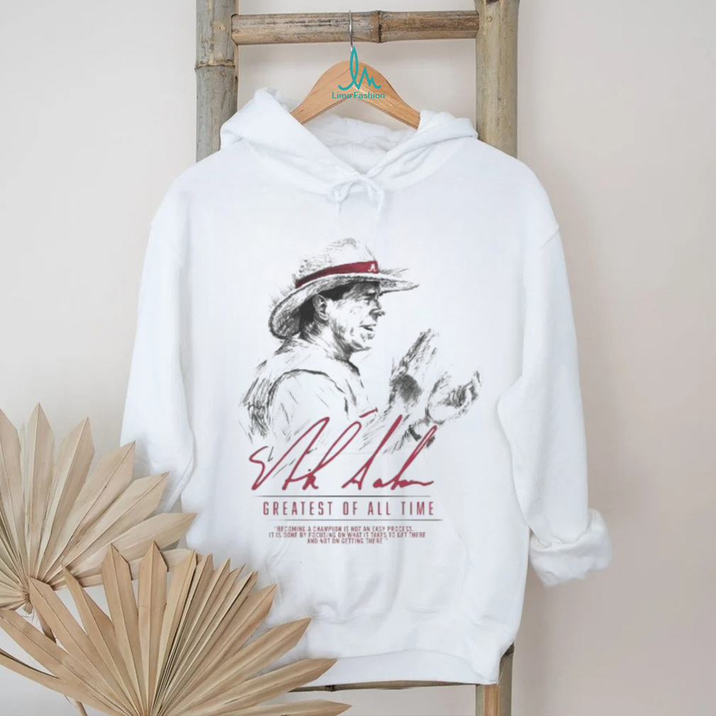 Official Nick Saban Alabama Crimson Tide The Greatest of All Time signature shirt Official Nick Saban Alabama Crimson Tide The Greatest of All Time signature shirt