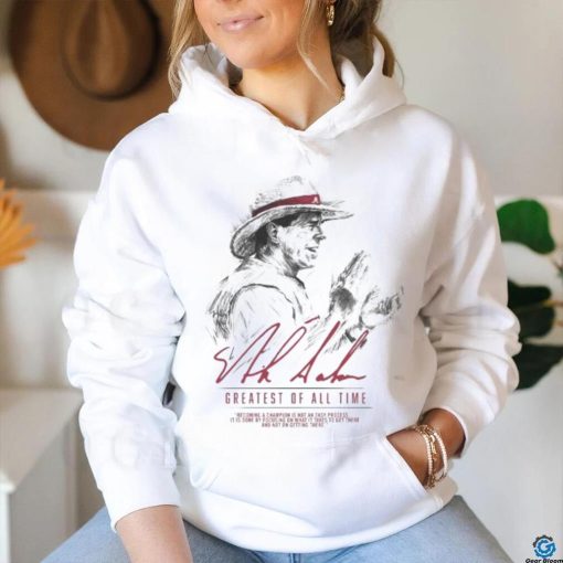 Official Nick Saban Alabama Crimson Tide The Greatest of All Time signature shirt