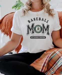 Official Oakland athletics logo baseball mom like a normal mom but louder and prouder shirt