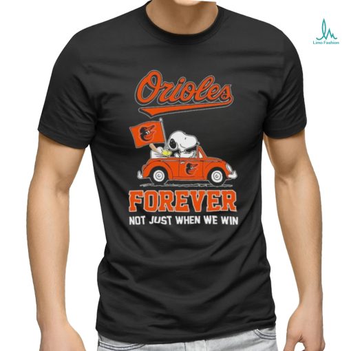 Official Peanuts Snoopy And Woodstock On Car Baltimore Orioles Forever Not Just When We Win Shirt