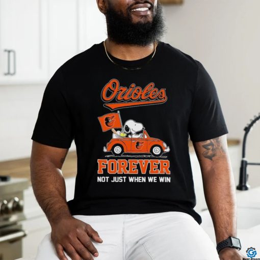 Official Peanuts Snoopy And Woodstock On Car Baltimore Orioles Forever Not Just When We Win Shirt