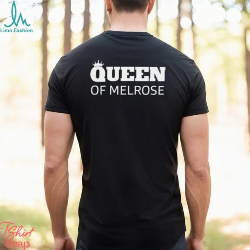 Official Queen Of Melrose T shirt