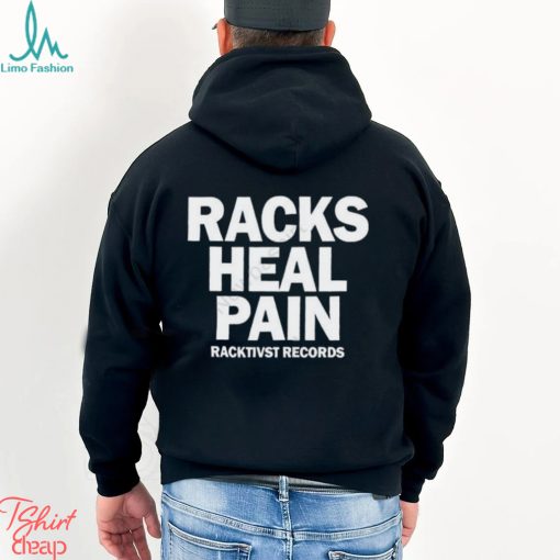 Official Racks Heal Pain Racktivst Records Shirt