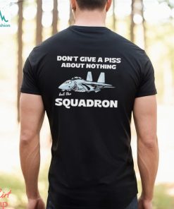 Official Roll tide willie wearing don’t give a piss about nothing but the squadron T shirt