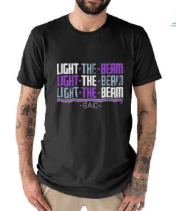 Official Sacramento light the beam chant T shirt