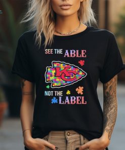 Official See The Able Kansas City Chiefs Autism Awareness Not The Label shirt