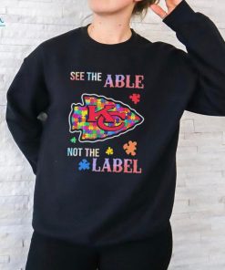 Official See The Able Kansas City Chiefs Autism Awareness Not The Label shirt