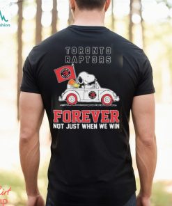 Official Snoopy And Woodstock Driving Car Toronto Raptors Forever Not Just When We Win Shirt