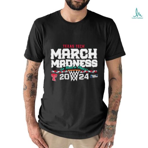 Official Texas Tech Basketball 2024 March Madness NCAATournament Shirt