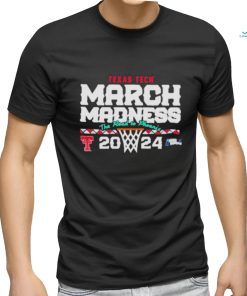 Official Texas tech basketball 2024 march madness NCAA tournament shirt