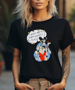 Official The lost Bros store bury me in my happy place shirt