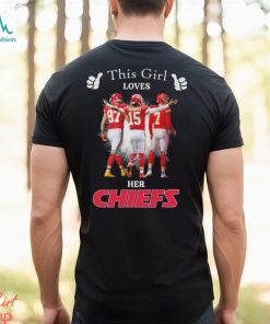 Official This Girl Loves Her Kansas City Chiefs Patrick Mahomes, Travis Kelce And Harrison Butker Signatures Shirt