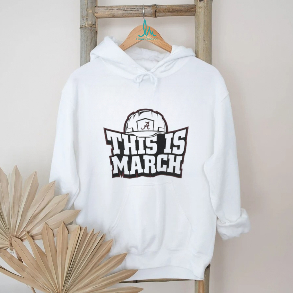 Official This is march Alabama crimson tide Football T shirt Official This is march Alabama crimson tide Football T shirt