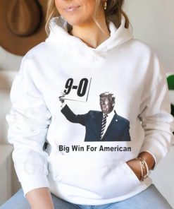 Official Trump 9 0 Big Win For American Shirt
