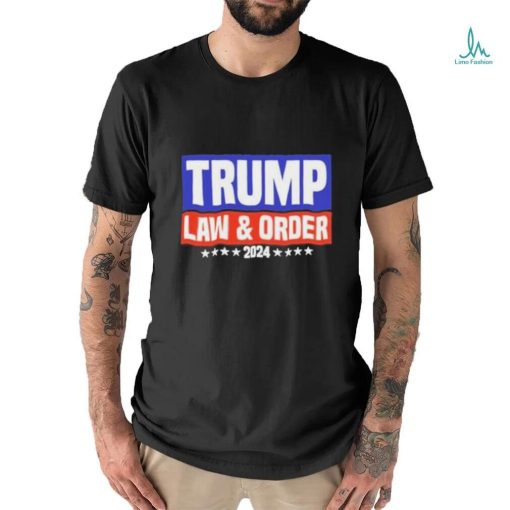 Official Trump Law And Order 2024 Shirt