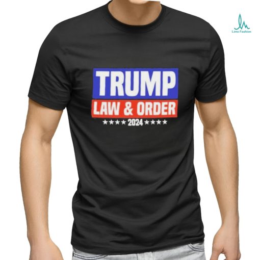 Official Trump Law And Order 2024 Shirt