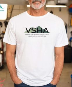 Official Vsha Vermont Speech language Hearing Association T shirt