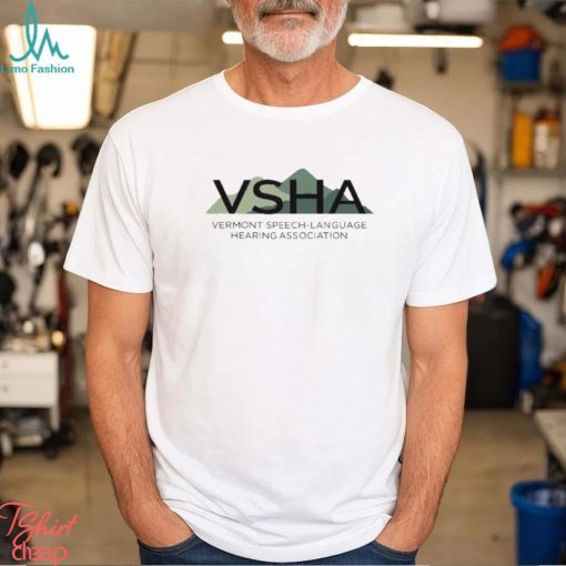 Official Vsha Vermont Speech language Hearing Association T shirt