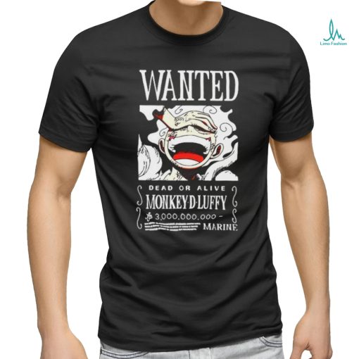 Official Wanted monkey d luffy 3 billion shirt