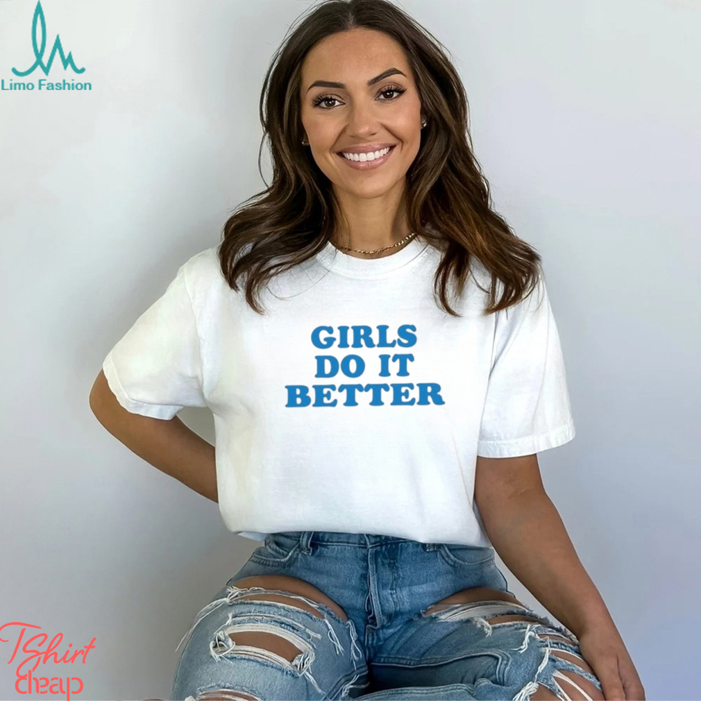 Official Yourtereza Girl Do It Better Shirt Official Yourtereza Girl Do It Better Shirt