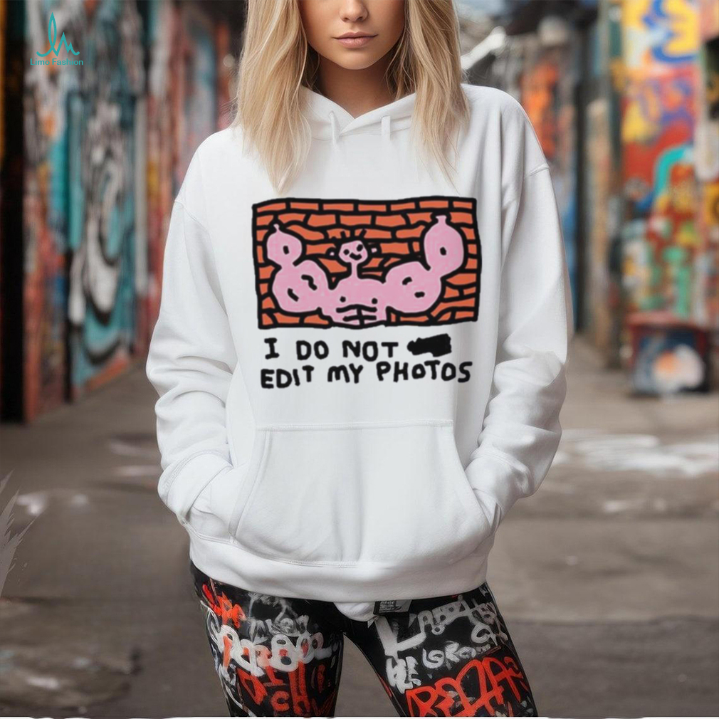 Official Zoe bread I do not edit my photos shirt Official Zoe bread I do not edit my photos shirt