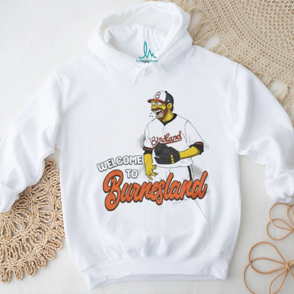 Official baltimore Orioles Corbin Burnes Welcome to Burnesland shirt Official baltimore Orioles Corbin Burnes Welcome to Burnesland shirt