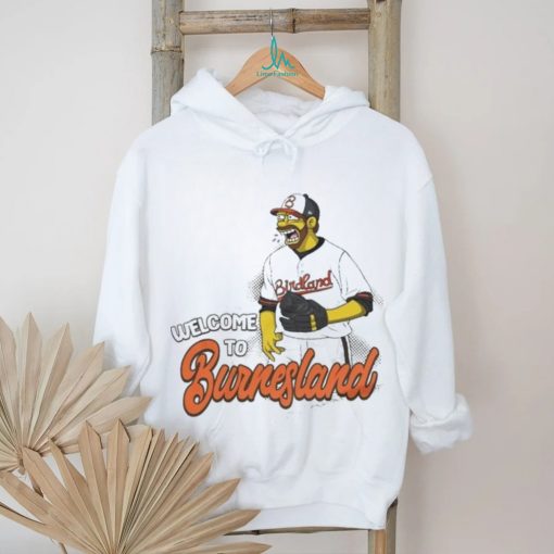 Official baltimore Orioles Corbin Burnes Welcome to Burnesland shirt