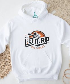 Official baltimore Orioles Let It Rip Shirt