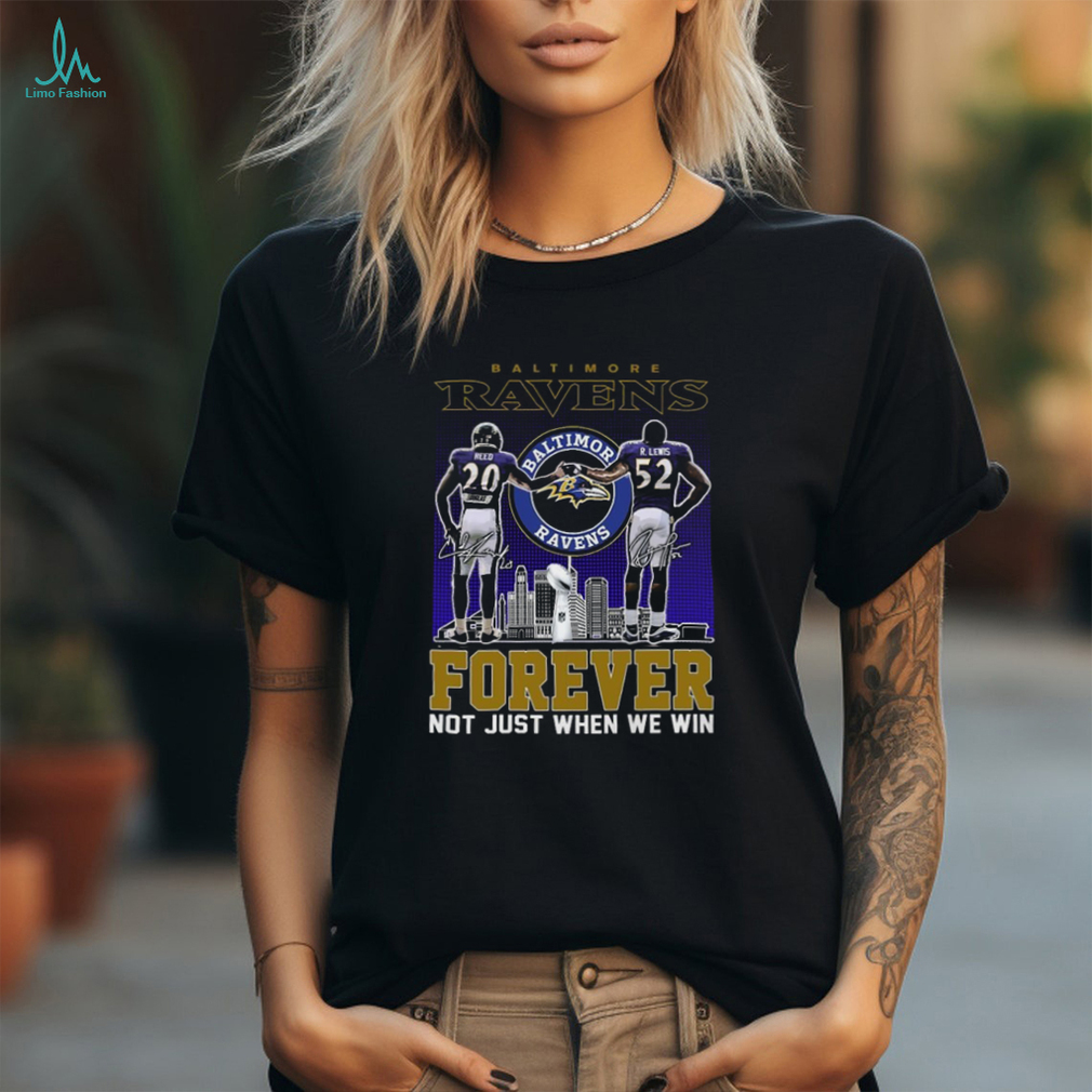 Official baltimore Ravens Ed Reed And Ray Lewis Forever Not Just When We Win Signatures Shirt Official baltimore Ravens Ed Reed And Ray Lewis Forever Not Just When We Win Signatures Shirt