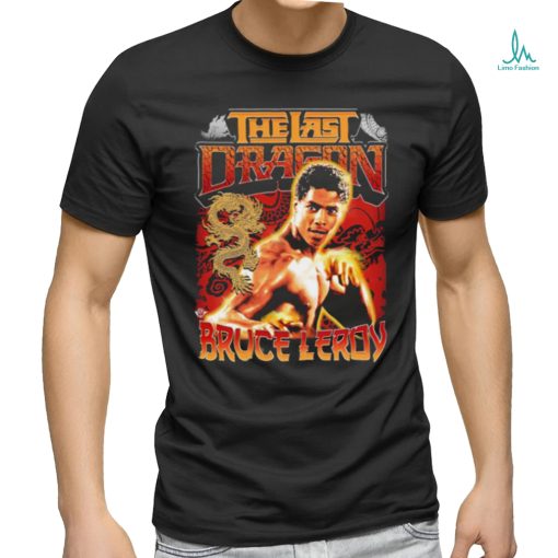 Official bruce Leroy The Last Dragon movie shirt