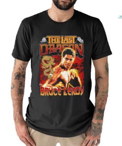 Official bruce Leroy The Last Dragon movie shirt