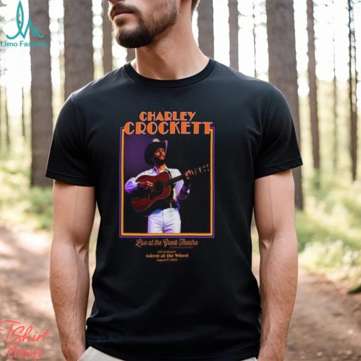 Official charley Crockett Los Angeles California 09 08 2024 Greek Theatre Show Poster Shirt