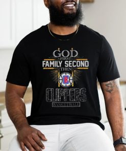 Official god First Family Second Then Los Angeles Clippers Basketball 2024 Shirt