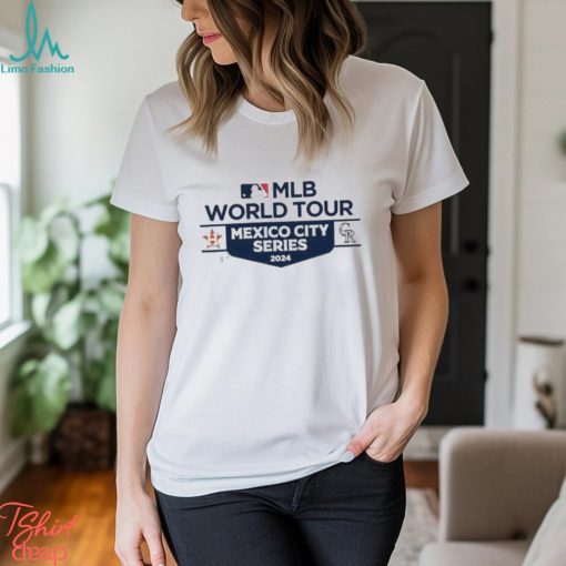 Official houston Astros vs Colorado Rockies 2024 MLB World Tour Mexico City Series Matchup T Shirt